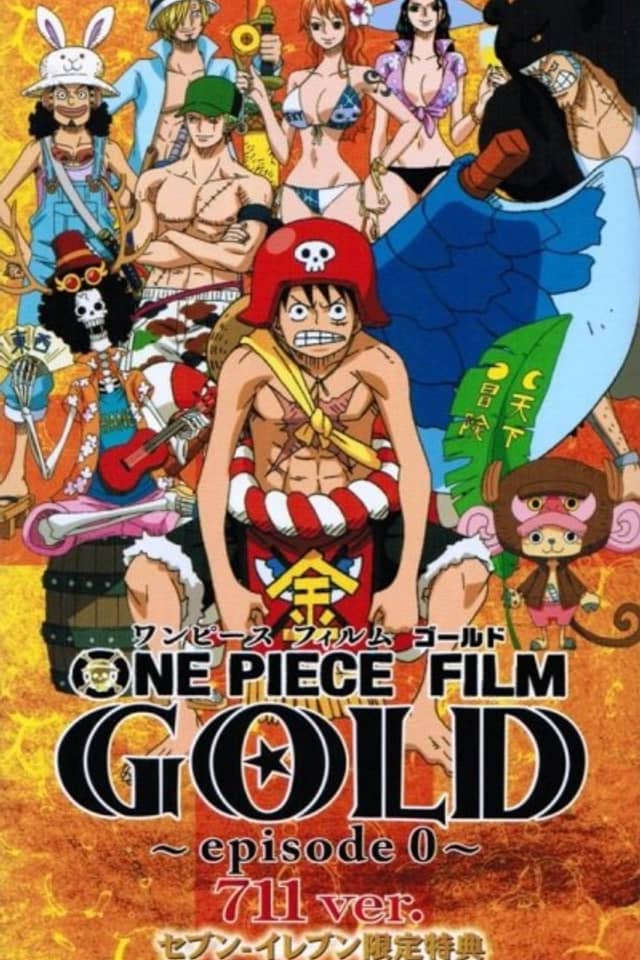 One Piece Film: Gold Episode 0 - 711 ver.