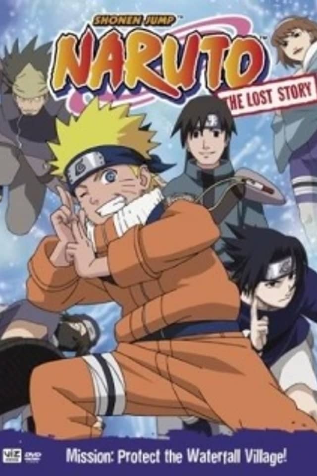 Naruto: The Lost Story - Mission: Protect the Waterfall Village