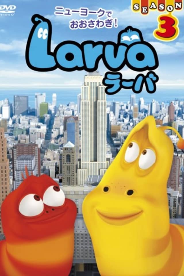 Larva 3rd Season