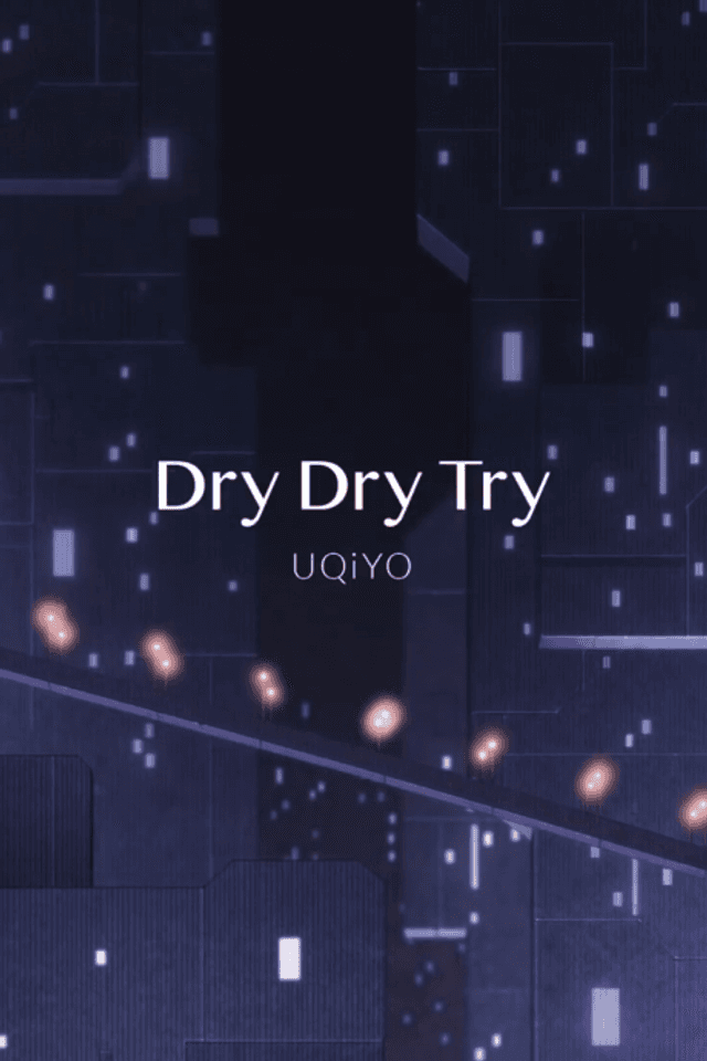 Dry Dry Try