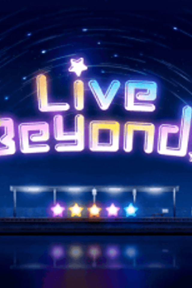 Live Beyond!!