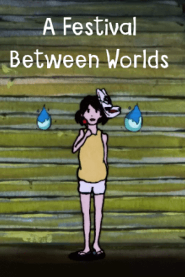 A Festival Between Worlds