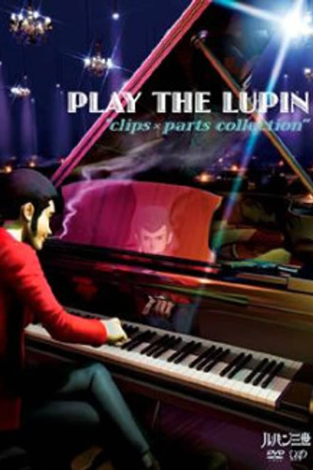 Play the Lupin: Clips x Parts Collection