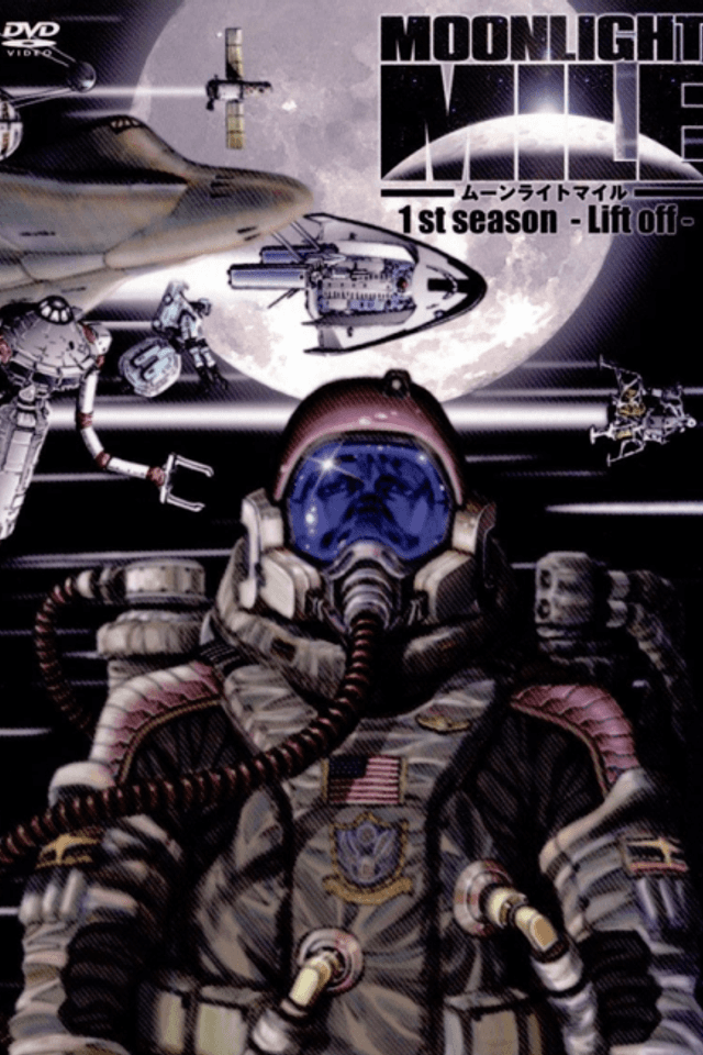 MOONLIGHT MILE 1st Season -Lift off-