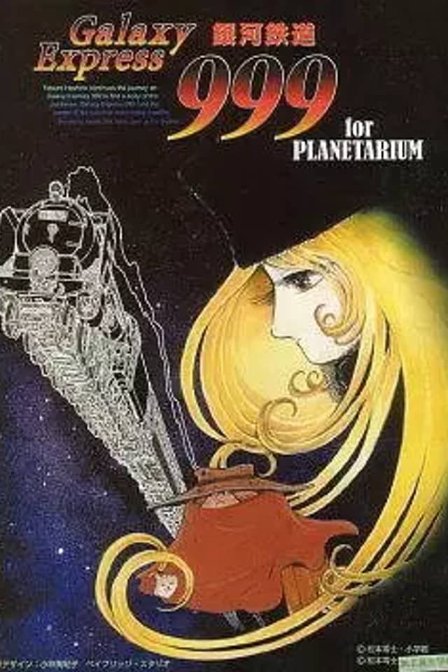 Ginga Tetsudou 999 for Planetarium