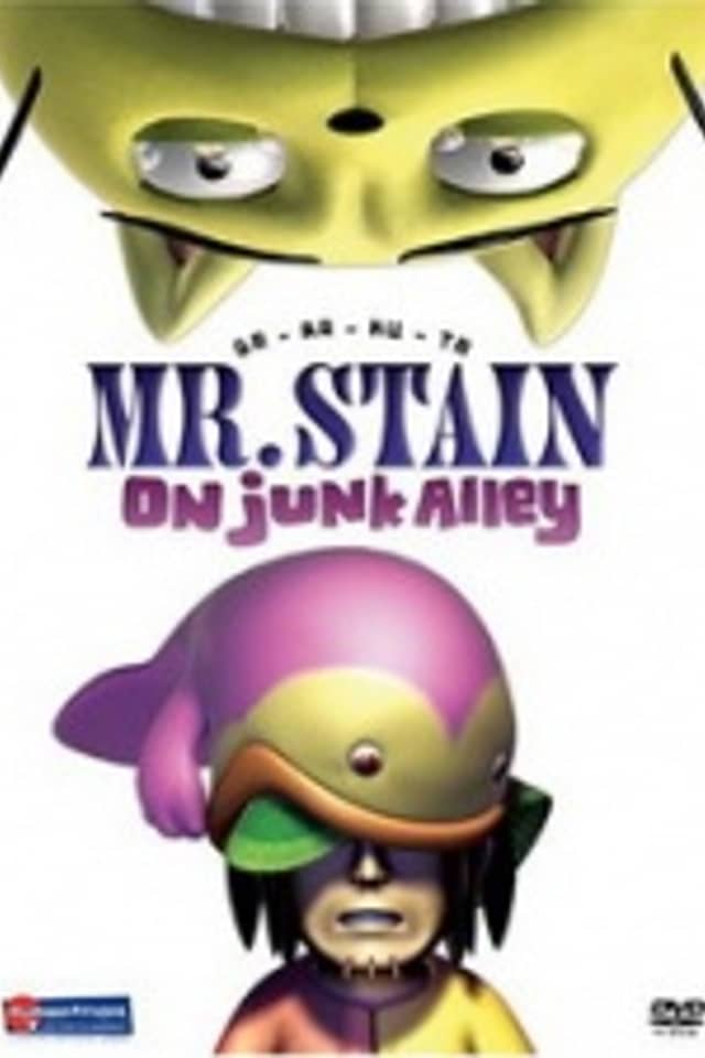 Mr. Stain on Junk Alley