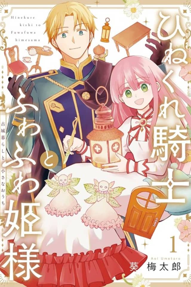 The Cynical Knight and Gentle Princess: Building Fairy Homes and a Life Together