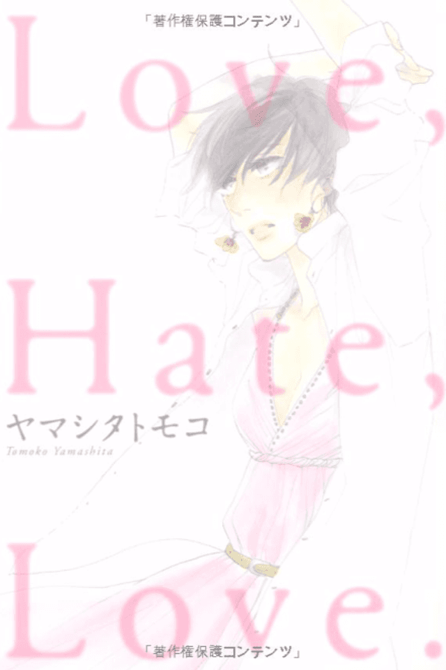 Love, Hate, Love.