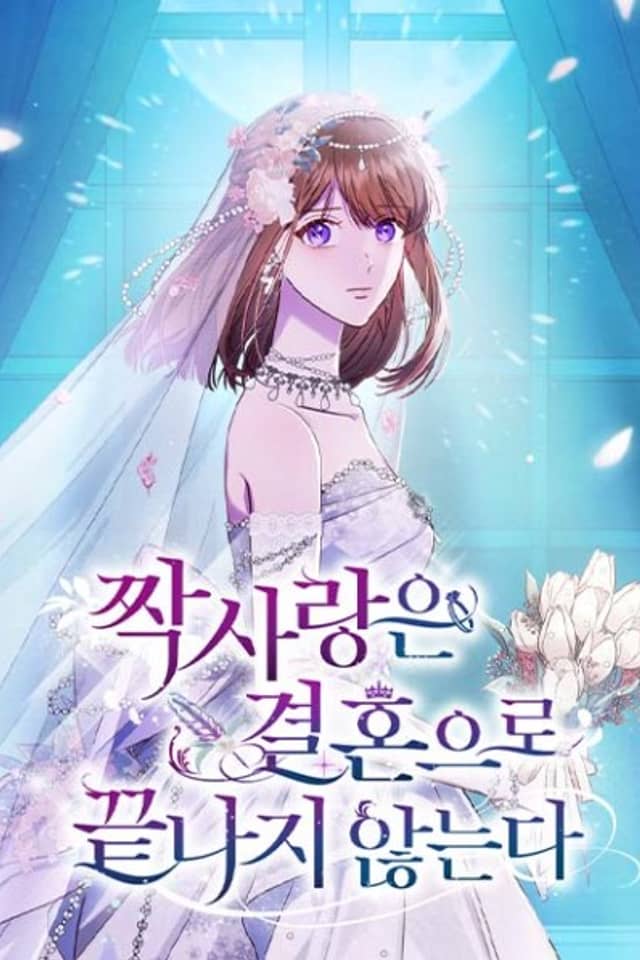 Jjaksarangeun Gyeolhoneuro Kkeutnaji Anhneunda