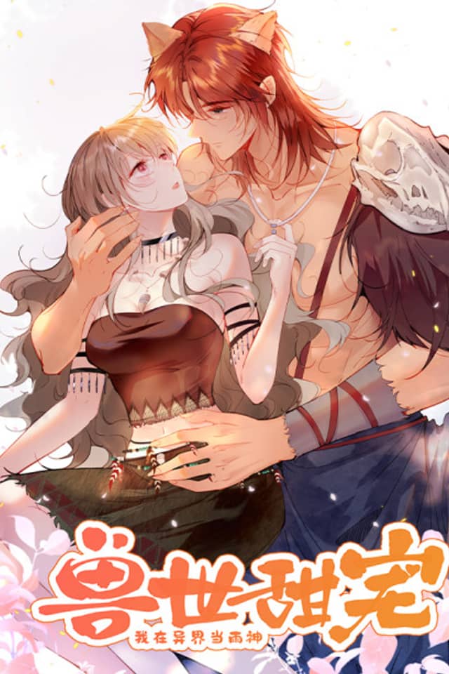 Sweet Love in Beast World: I Become A Rain Goddess In A Bizarre Realm