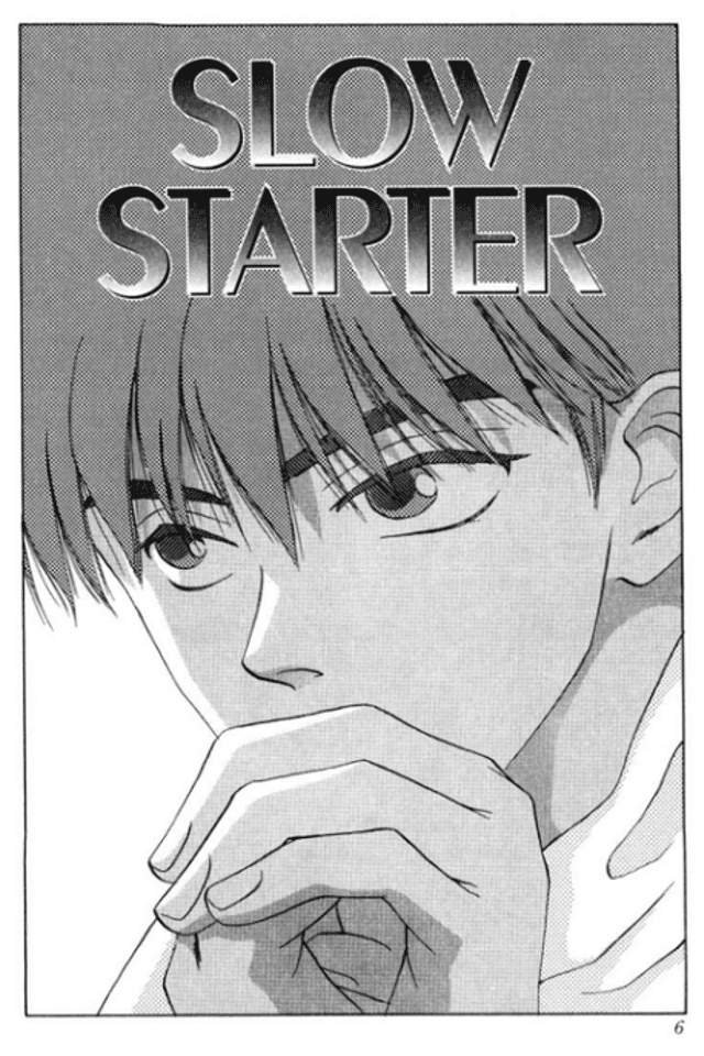 SLOW STARTER