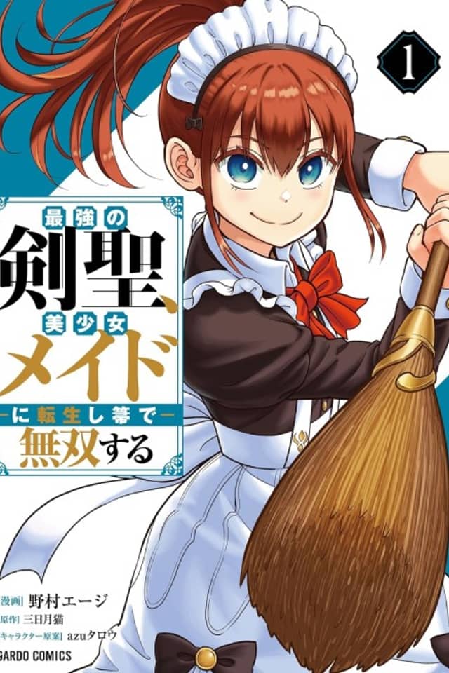 The Strongest Sword Saint is Reincarnated as a Beautiful Maid and Becomes Unrivaled with a Broom