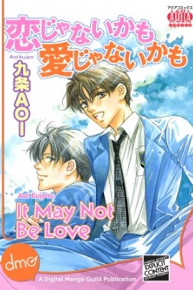 It May Not Be Love