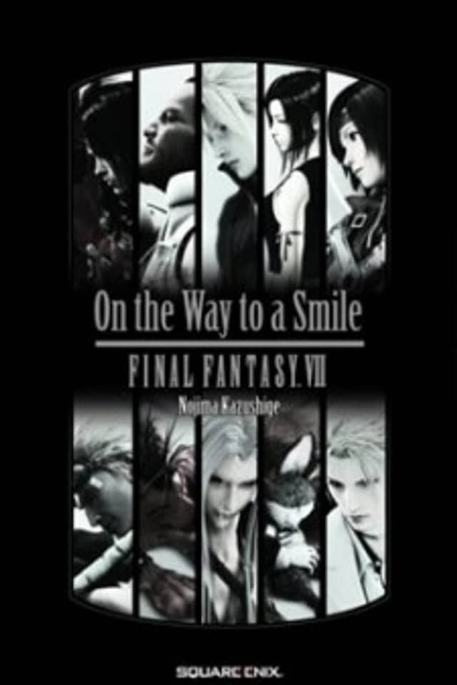 Final Fantasy VII: On the Way to a Smile