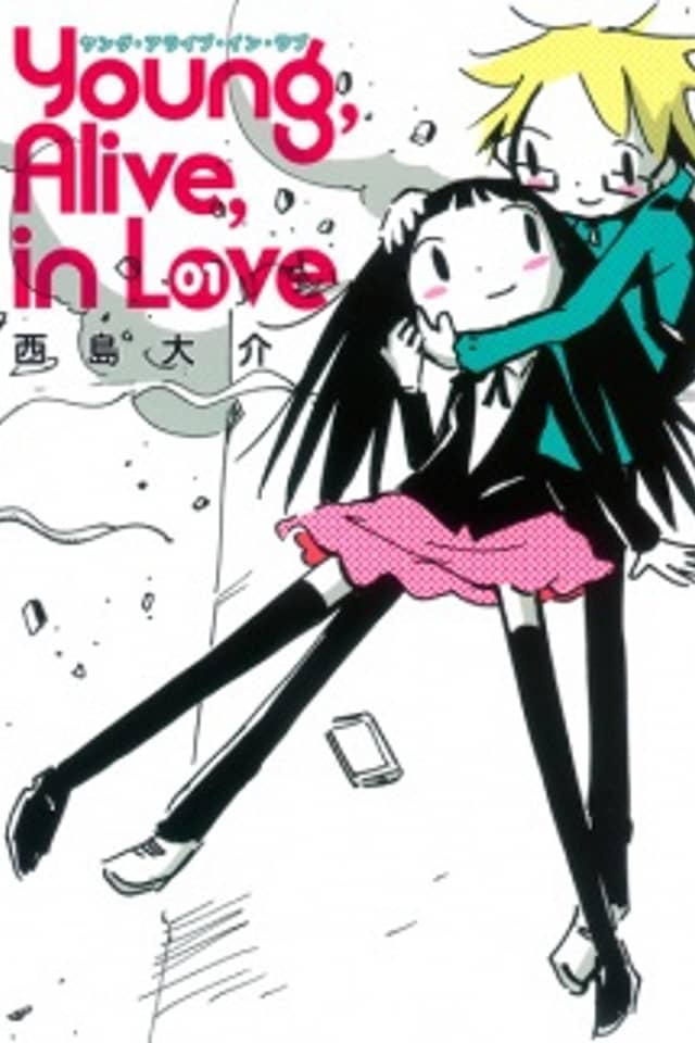 Young, Alive, in Love