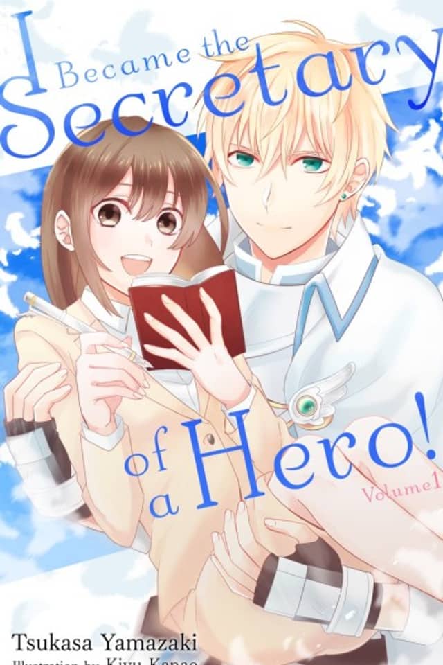 I Became the Secretary of a Hero!