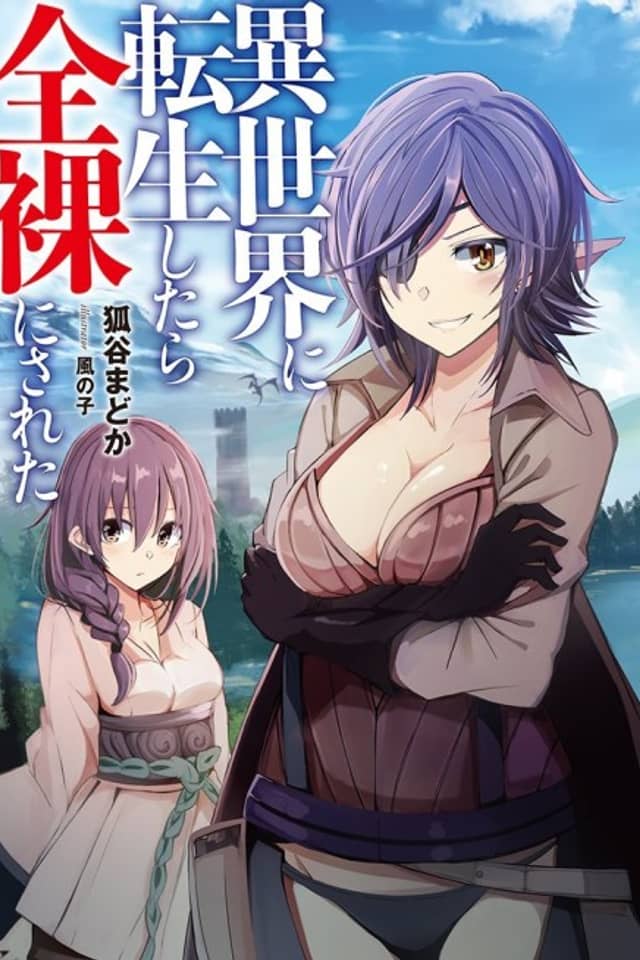 Isekai ni Tensei Shitara Zenra ni Sareta