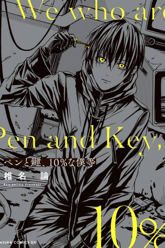 We Who Are Pen and Key, 10%