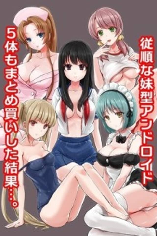Androids for Sale! My Very Own Harem