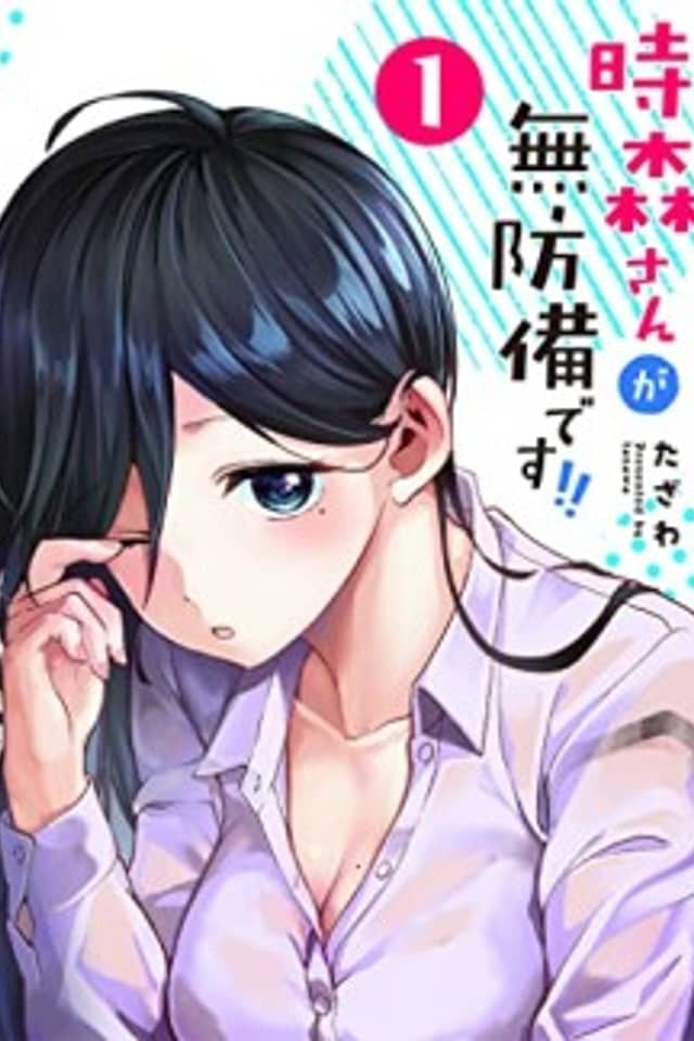 Tokimori-san is Completely Defenseless!!
